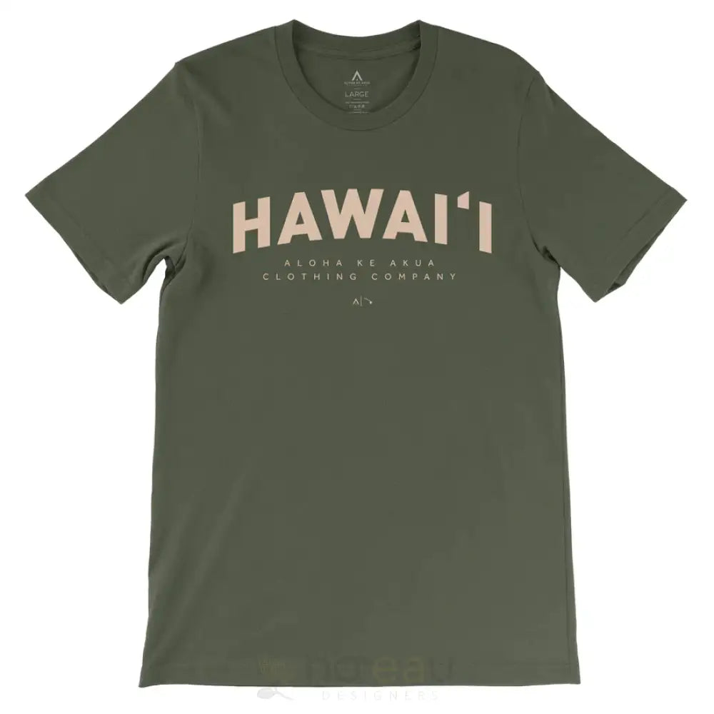 ALOHA KE AKUA - Hawaii Men's Military Green Tee - Noʻeau Designers