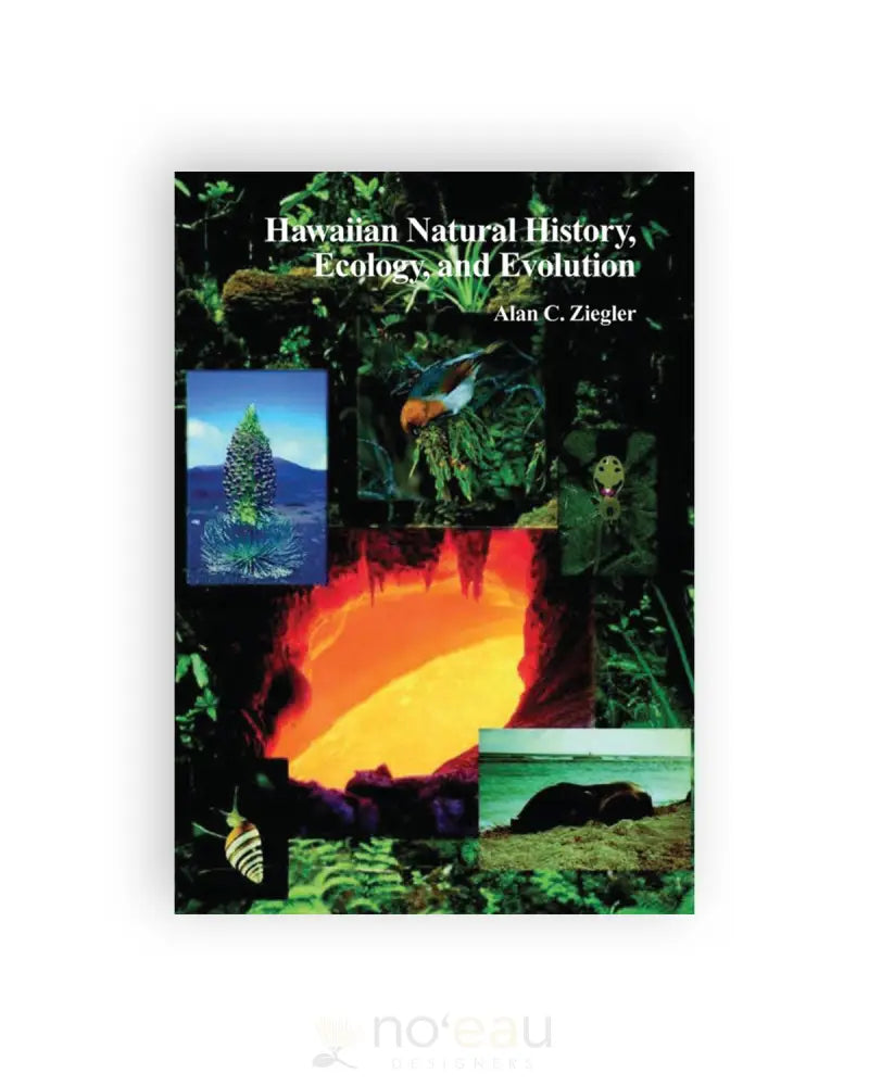 Hawaiian Natural History, Ecology and Evolution - Noʻeau Designers