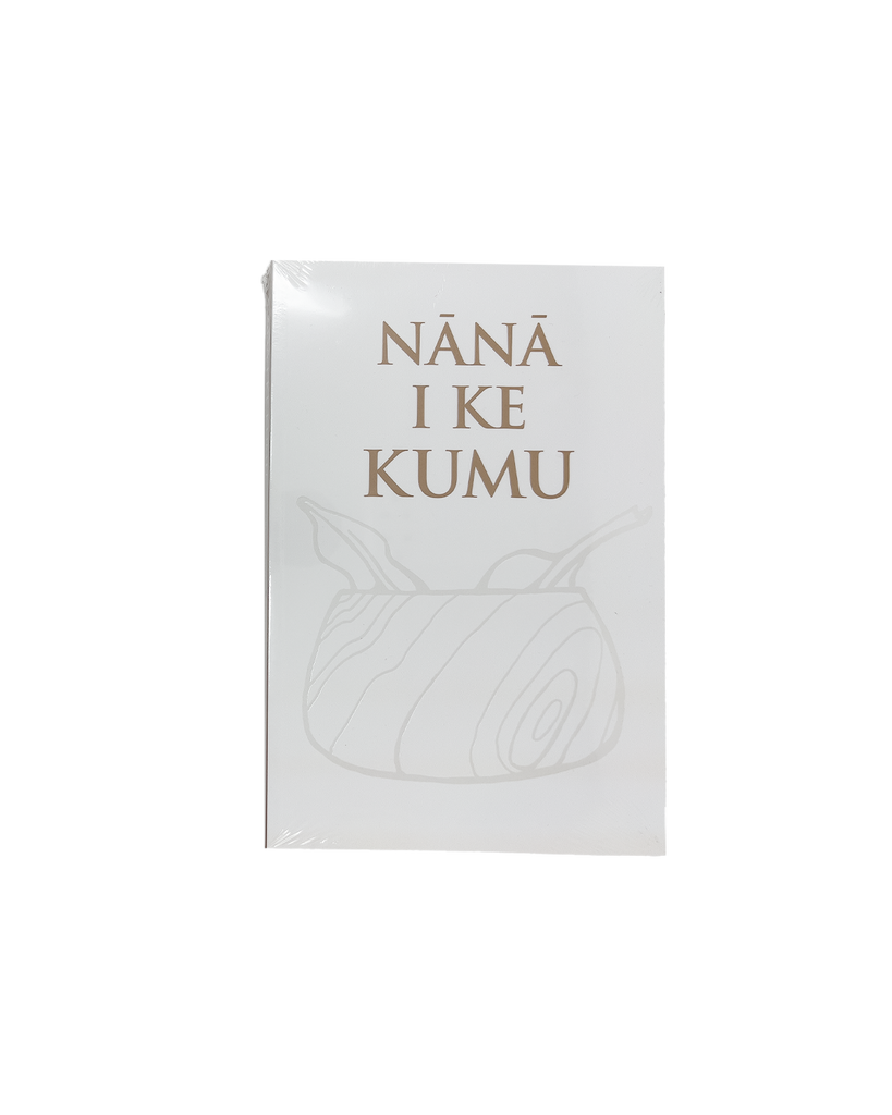 Nānā I Ke Kumu Vol. 3 - Noʻeau Designers