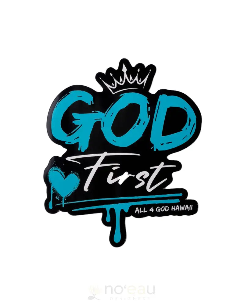 ALL 4 GOD HAWAII - Assorted 5" God First Stickers - Noʻeau Designers