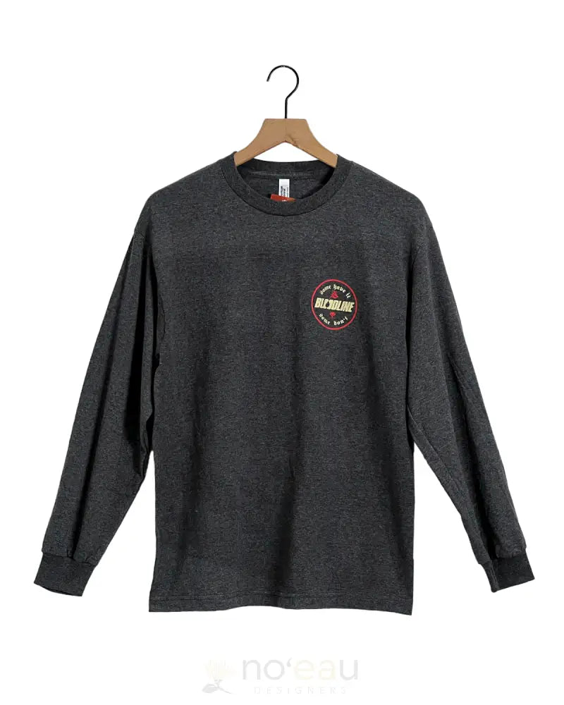 BLOODLINE - Some Have It Long Sleeve T-Shirt MEN’S CLOTHING