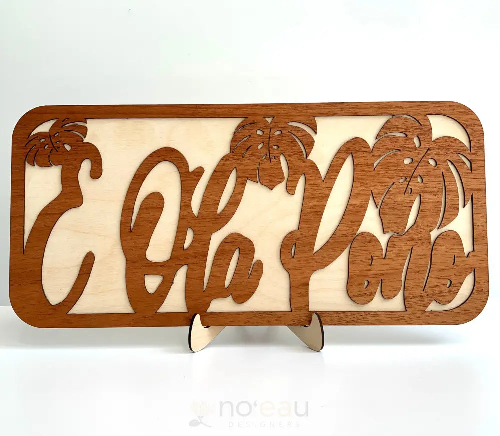 CRAFTSNTHINGSBYALEXA - E Ola Pono Sign - Noʻeau Designers