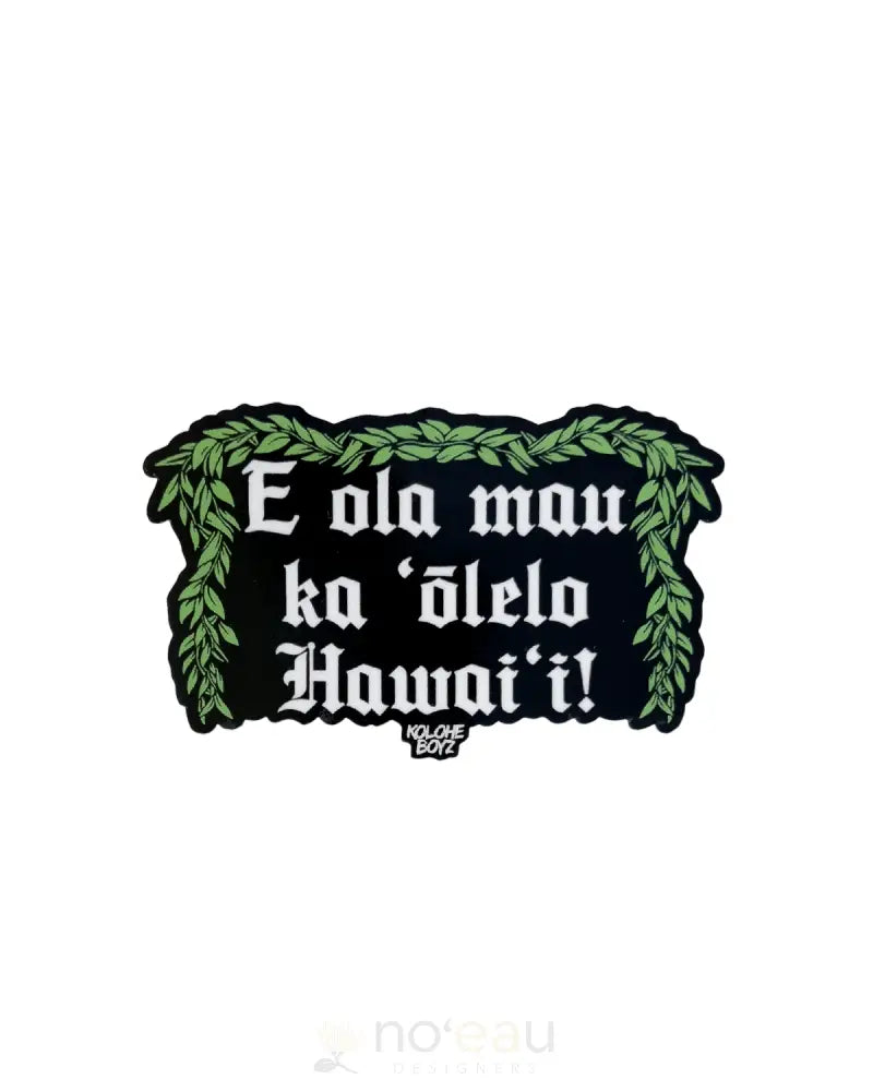 Fanboyz - Fanboyz Stickers E Ola Mau Ka ’Olelo Hawai’i Stickers/Pins/Patches