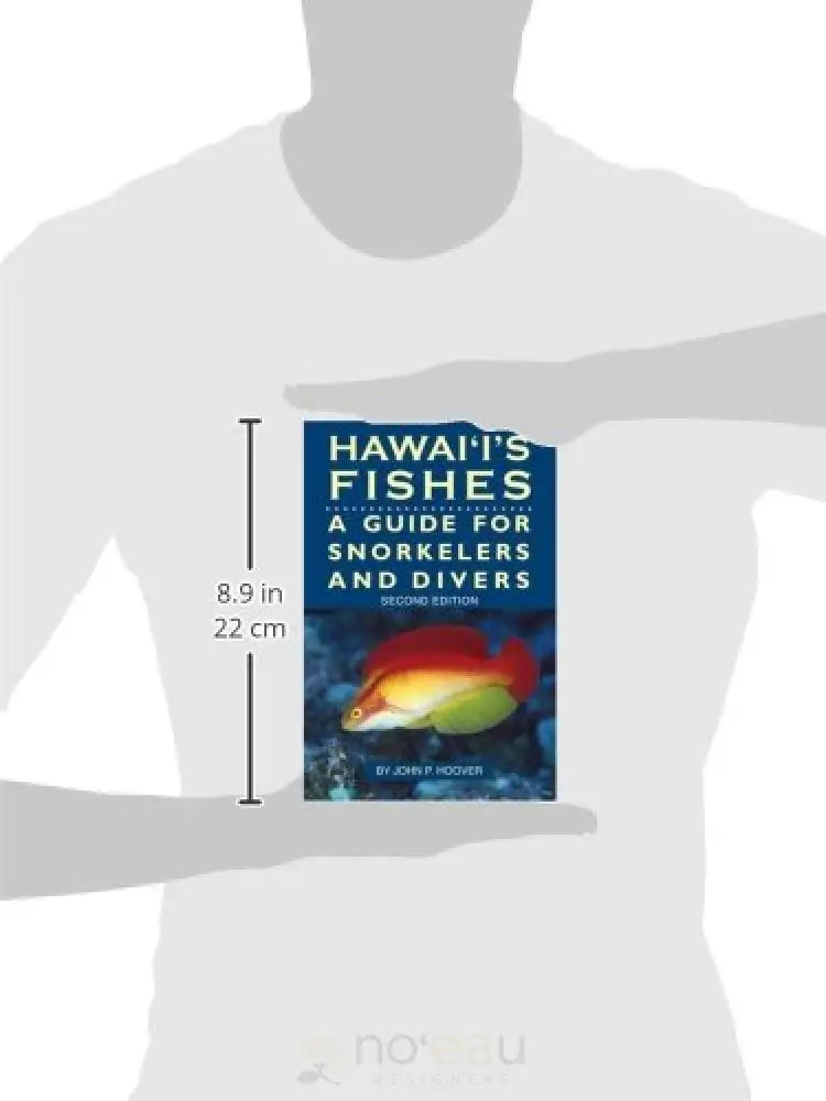 Hawaiʻi's Fishes: A Guide for Snorkelers and Divers - Noʻeau Designers