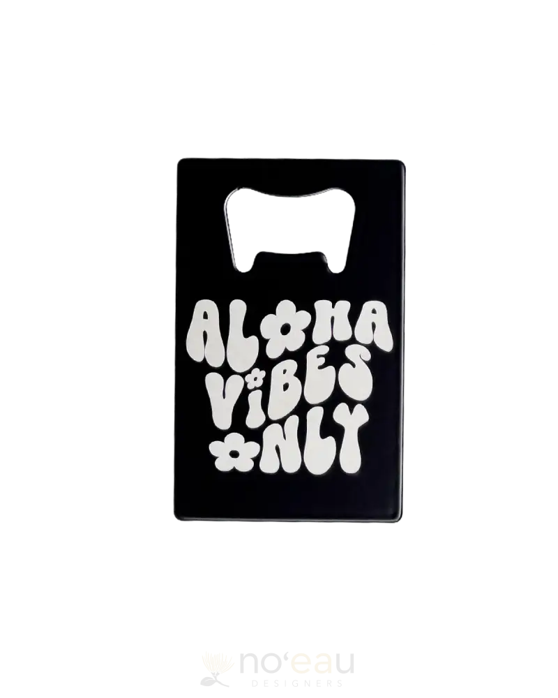 Hi Darling Shop - Assorted Black Stainless Steel Bottle Opener Aloha Vibes Home Goods