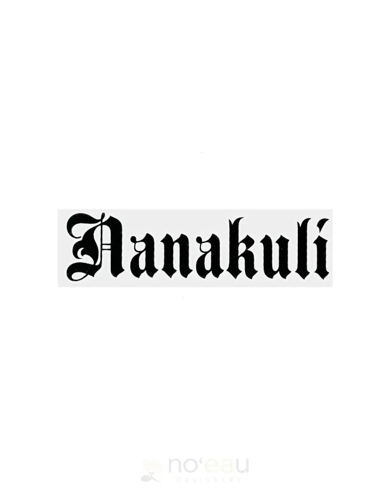 Kahealani Kreations - Assorted Blackletter City (Vinyl) Nanakuli / Black Stickers/Pins/Patches