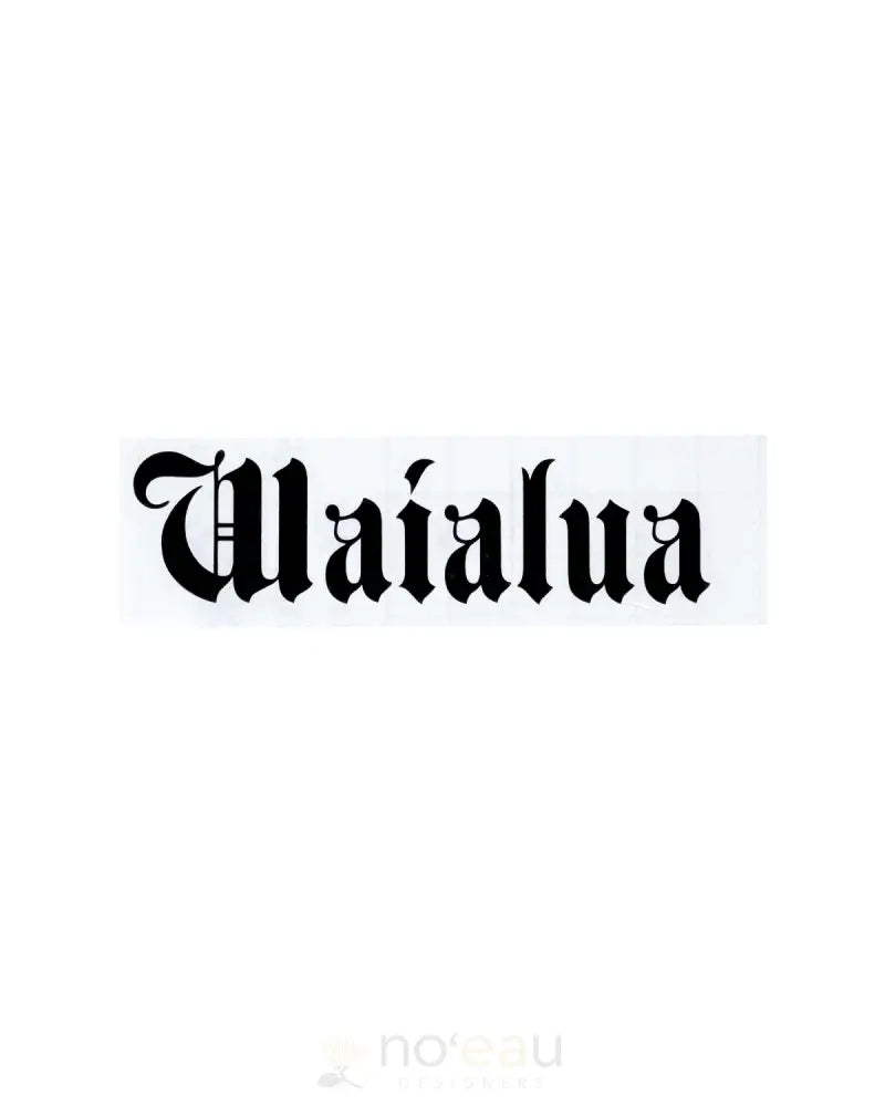 Kahealani Kreations - Assorted 5’’ City Stickers (Vinyl) Waialua / Black Stickers/Pins/Patches