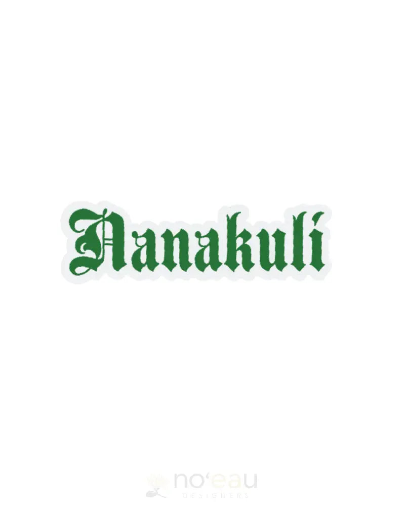 Kahealani Kreations - Assorted Blackletter City Stickers (Waterproof) Nanakuli / Green