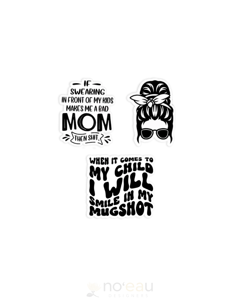 Kahealani Kreations - Assort Mom Stickers Mugshot Stickers/Pins/Patches