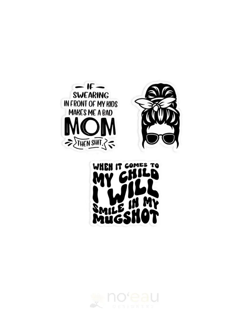 Kahealani Kreations - Assort Mom Stickers Mugshot Stickers/Pins/Patches