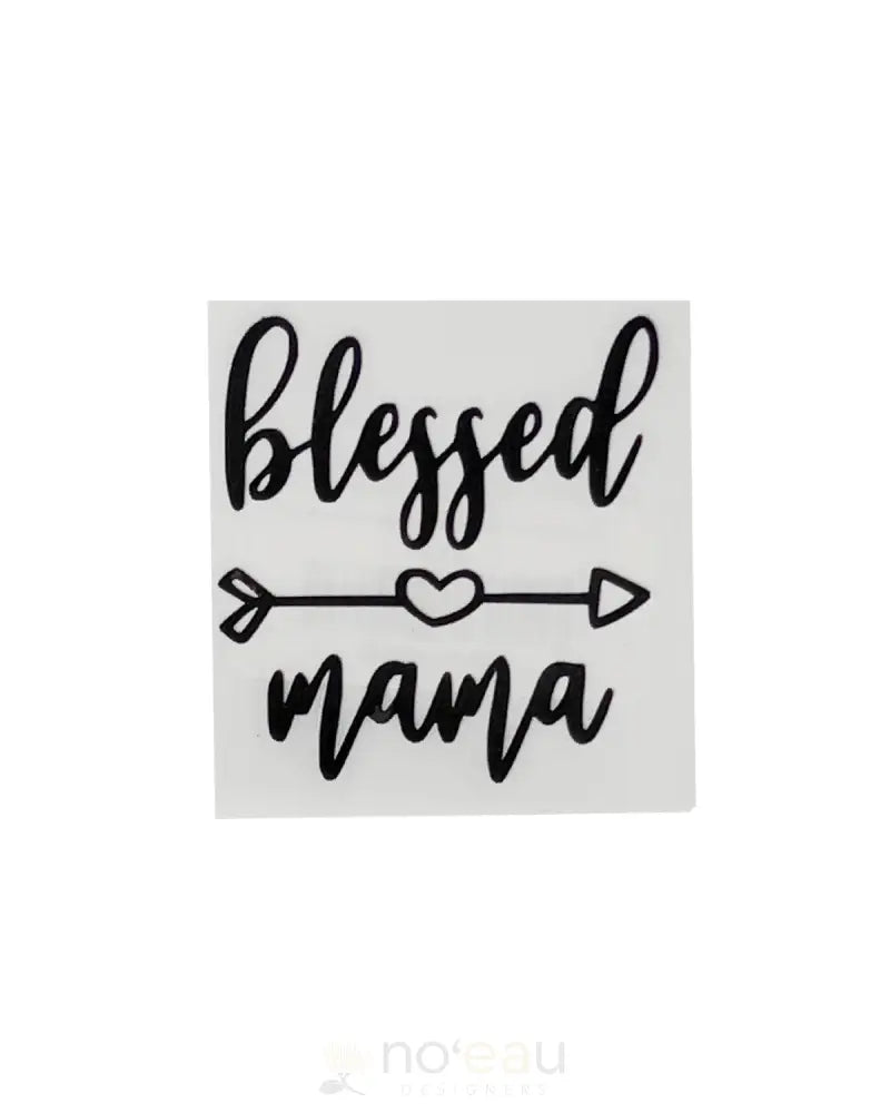 KAHEALANI KREATIONS - Blessed Mama Matte Black Sticker - Noʻeau Designers