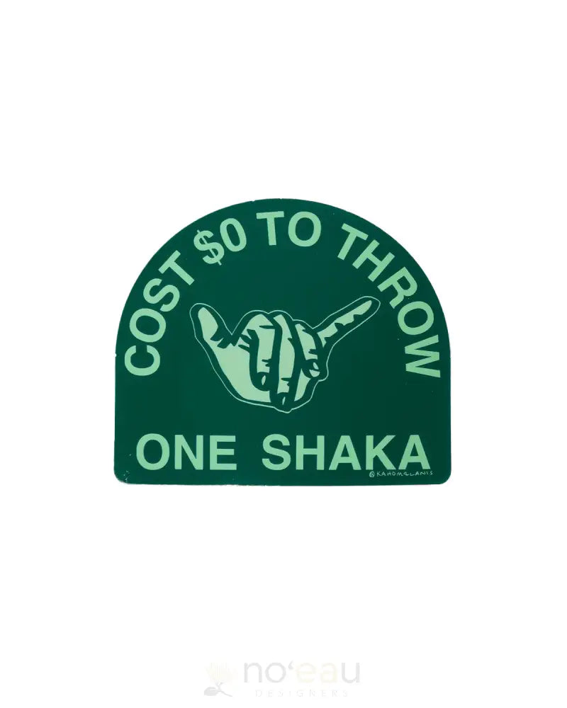 KAHOMELANI - Cost $0 To Throw One Shaka Sticker - Noʻeau Designers