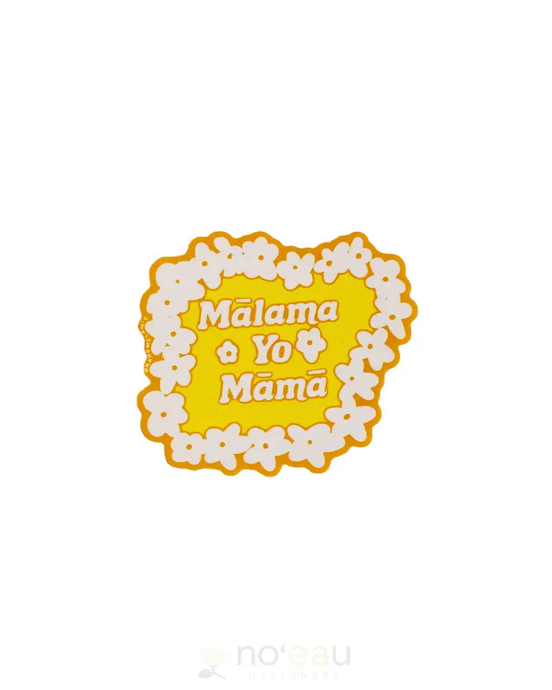 KAHOMELANI'S - Malama Yo Mama Lei Sticker - Noʻeau Designers