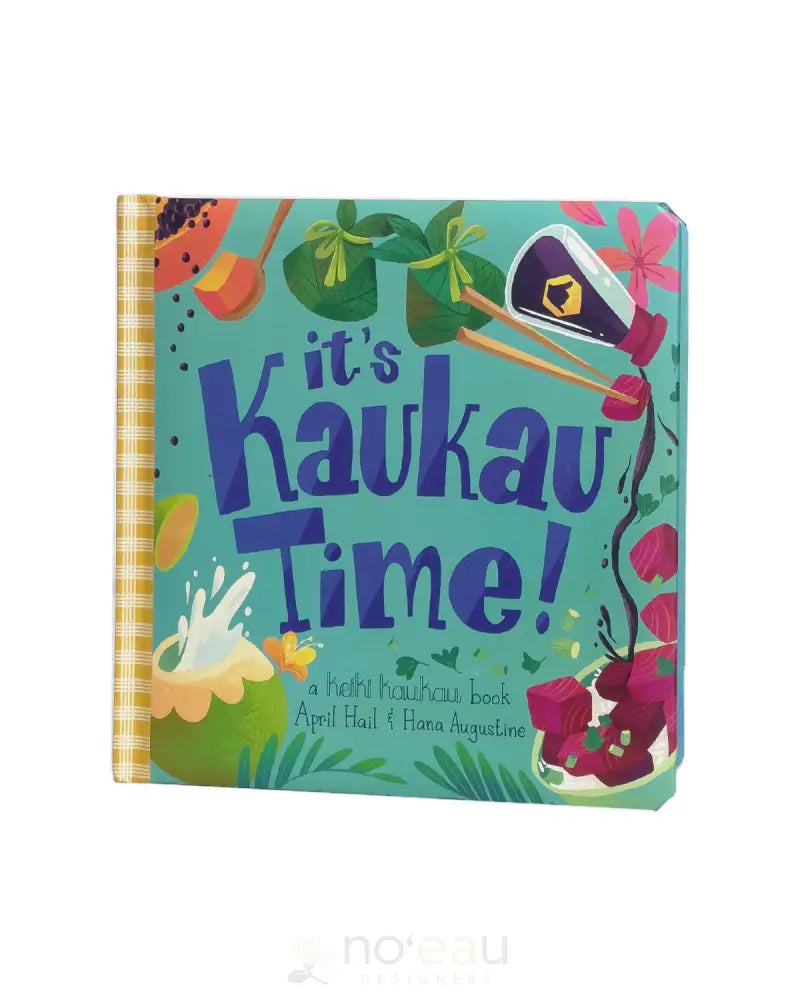 KEIKI KAUKAU - Kaukau Time Book - Noʻeau Designers