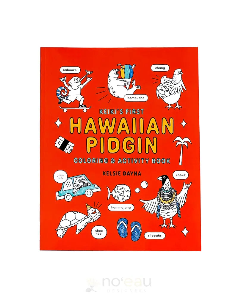 KELSIE DAYNA - Hawaiian Pidgin Coloring & Activity Book KID’S ITEMS