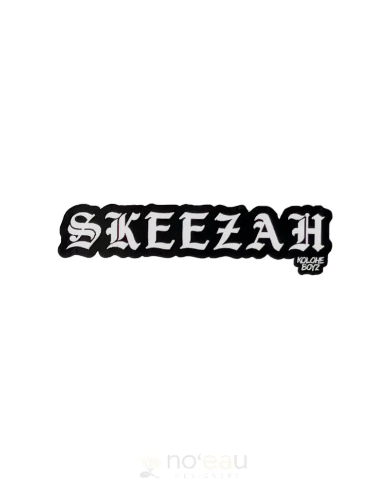 KOLOHE BOYZ - 8" SKEEZAH Stickers - Noʻeau Designers