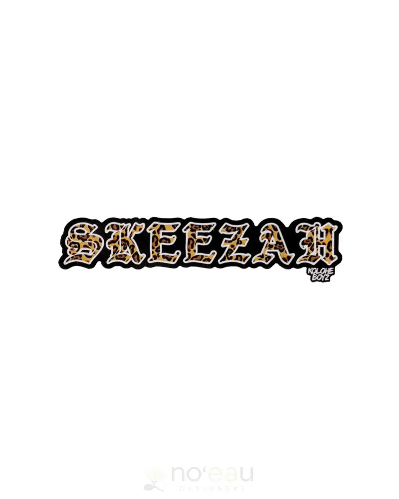 KOLOHE BOYZ - 8" SKEEZAH Stickers - Noʻeau Designers