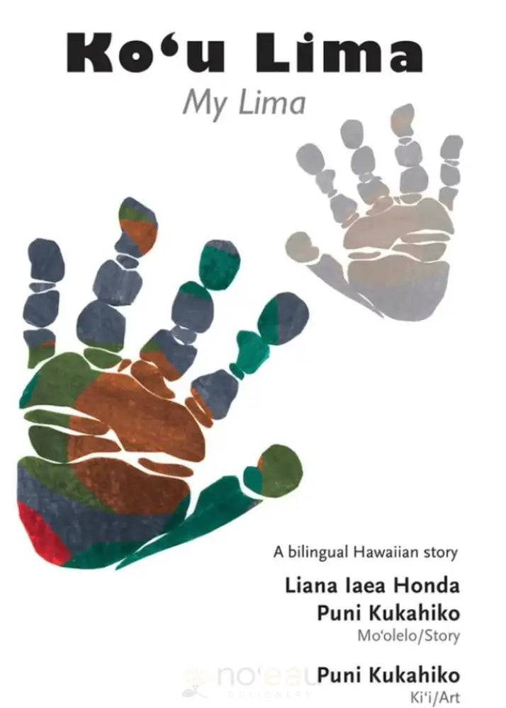Ko’u Lima. My Lima. Book - Noʻeau Designers