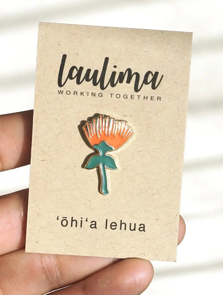 LAULIMA - ‘Ōhi‘a Lehua Pin - Noʻeau Designers