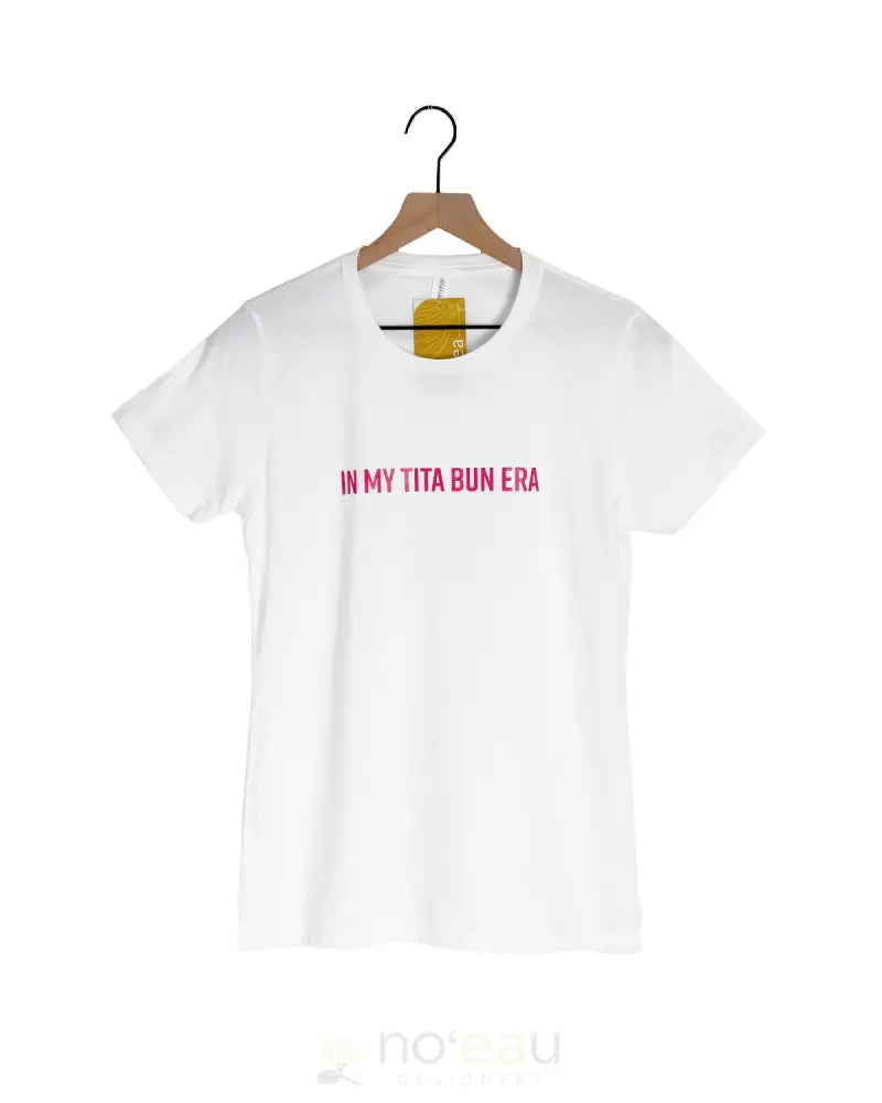 NOEAU DESIGNERS - "In My Tita Bun Era" Womens White/Pink T-Shirt - Noʻeau Designers