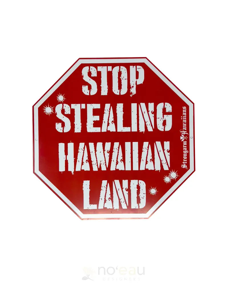 STRONGARM HAWAIIANS - Assorted Street Signs - Noʻeau Designers