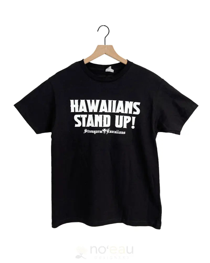 Strongarm Hawaiians - Hawaiian Stand Up Black T-Shirt
